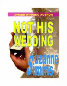 Not His Wedding! (Silhouette Reissued) Read online