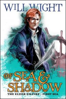 Of Sea and Shadow (The Elder Empire: Sea Book 1) Read online