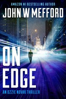 ON Edge (An Ozzie Novak Thriller, Book 1) (Redemption Thriller Series 13) Read online