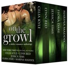 On the Growl: A Shifter Romance Anthology Read online