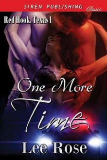 One More Time (Red Hook, Texas 1) [Siren Publishing Classic] Read online
