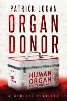 Organ Donor_A Medical Thriller