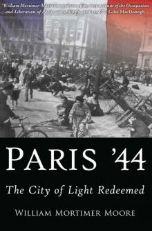 Paris '44: The City of Light Redeemed