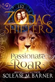 Passionate Roar: A Zodiac Shifters Paranormal Romance: Leo Read online