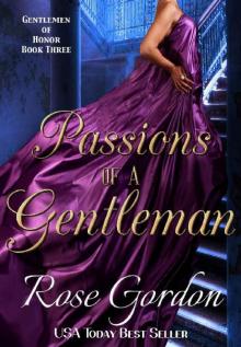 Passions of a Gentleman (Gentlemen of Honor Book 3) Read online