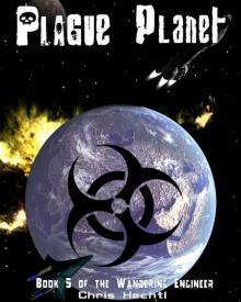 Plague Planet (The Wandering Engineer) Read online