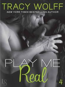 Play Me #4: Play Me Real (Play Me Series)
