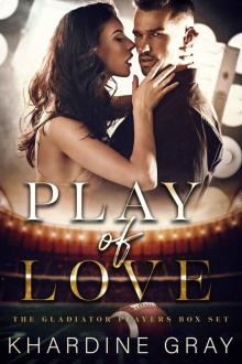 Play of Love: The Gladiator Players Box Set Read online