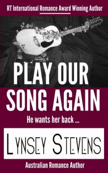 Play Our Song Again (Lynsey Stevens Romance Book 13) Read online