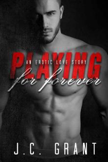 Playing For Forever: An Erotic Love Story (Playing For Keeps Book 3) Read online