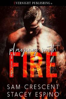 Playing with Fire (Dirty Filthy Men Book 1) Read online