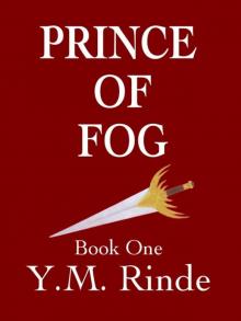 Prince of Fog: Book One Read online