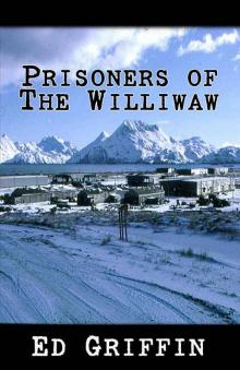Prisoners of the Williwaw Read online