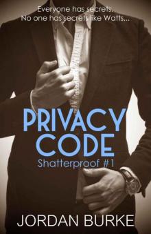 Privacy Code (Shatterproof) Read online