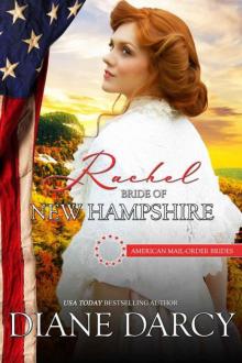 Rachel: Bride of New Hampshire (American Mail-Order Brides 9) Read online
