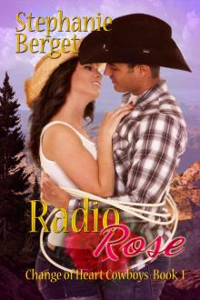 Radio Rose (Change of Heart Cowboys Book 1) Read online