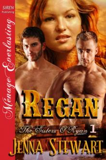 Regan [The Sisters O'Ryan 1] (Siren Publishing Ménage Everlasting) Read online