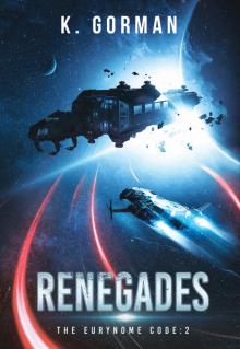 Renegades (The Eurynome Code Book 2) Read online