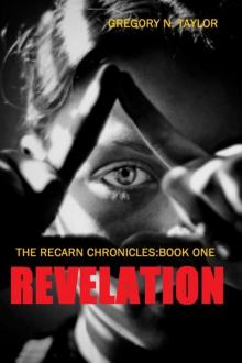 REVELATION: Book One of THE RECARN CHRONICLES Read online