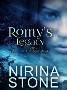 Romy's Legacy: Book II of the 2250 Saga Read online