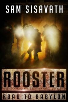 Rooster (Road To Babylon, Book 3)