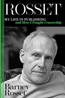 Rosset: My Life in Publishing and How I Fought Censorship