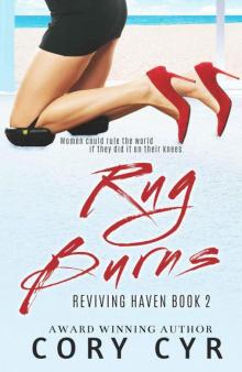 Rug Burns (Reviving Haven Book 2) Read online