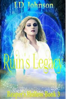 Ruin's Legacy (Reaper's Hollow Book 3) Read online