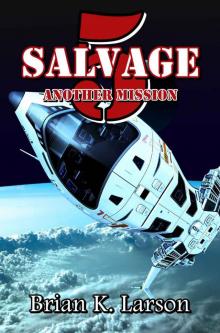 Salvage-5: Another Mission (First Contact) Read online