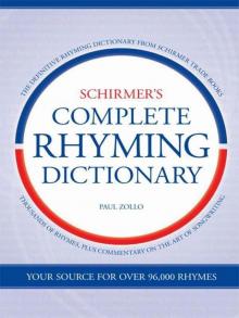 Schirmer's Complete Rhyming Dictionary: For Songwriters