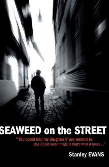 Seaweed on the Street Read online