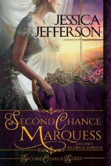 Second Chance Marquess (Second Chance Series Book 1) Read online