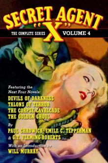 Secret Agent  X  - The Complete Series Volume 4 Read online