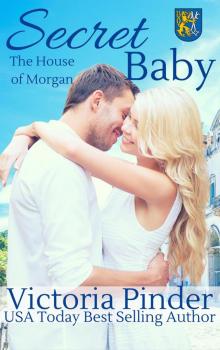 Secret Baby (The House of Morgan, #2) Read online