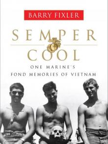 Semper Cool: One Marine's Fond Memories of Vietnam