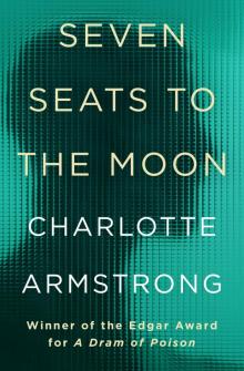 Seven Seats to the Moon Read online