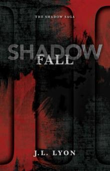 Shadow Fall (The Shadow Saga) Read online