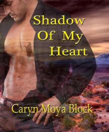 Shadow of My Heart (Shadow-Walker Tribe Series) Read online