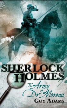 Sherlock Holmes-The Army of Doctor Moreau Read online