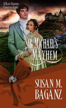 Sir Michael's Mayhem Read online