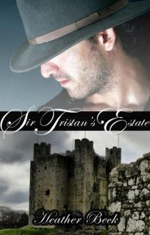Sir Tristan's Estate (Legends Unleashed Vol.1) Read online