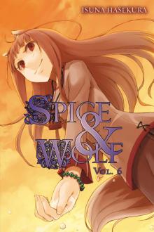Spice and Wolf, Vol. 6 Read online