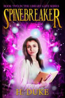 Spinebreaker (Library Gate Series Book 2) Read online