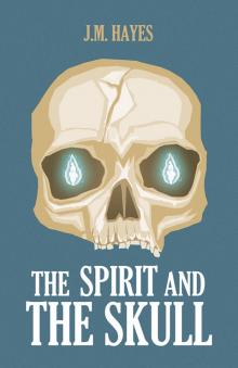 Spirit and the Skull Read online