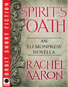Spirit's Oath ( legend of eli monpress ) Read online