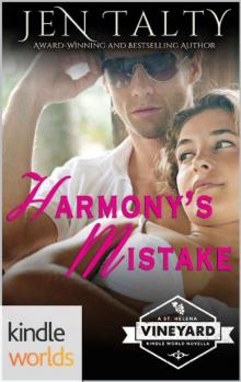 St. Helena Vineyard Series_Harmony's Mistake Read online