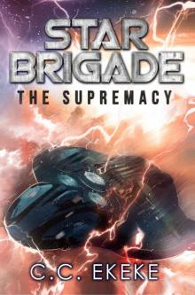 Star Brigade: The Supremacy (SB3) Read online