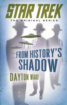 Star Trek: The Original Series: From History's Shadow Read online
