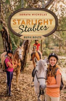 Starlight Stables: Bush Bolts