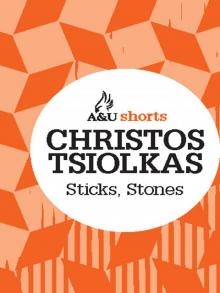 Sticks, Stones Read online